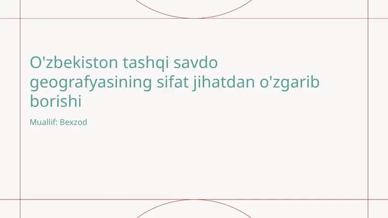 O'zbekiston tashqi savdo geografyasi 1