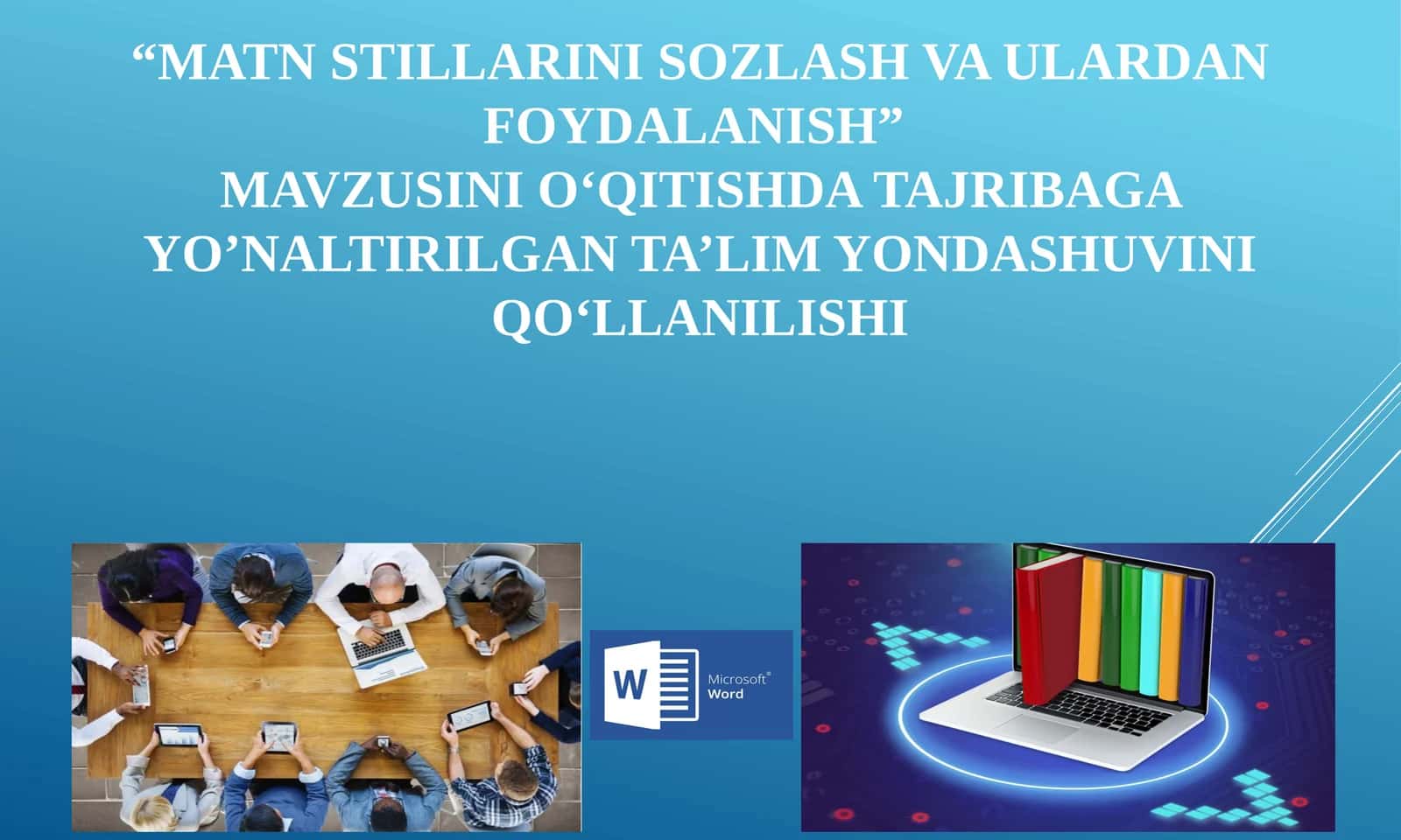 "MATN STILLARINI SOZLASH VA ULARDAN FOYDALANISH" 1