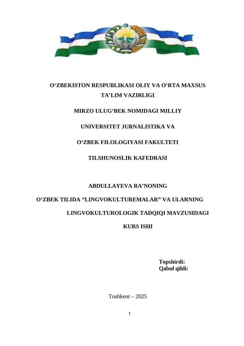 O‘ZBEK TILIDA “LINGVOKULTUREMALAR” VA ULARNING LINGVOKULTUROLOGIK TADQIQI 1