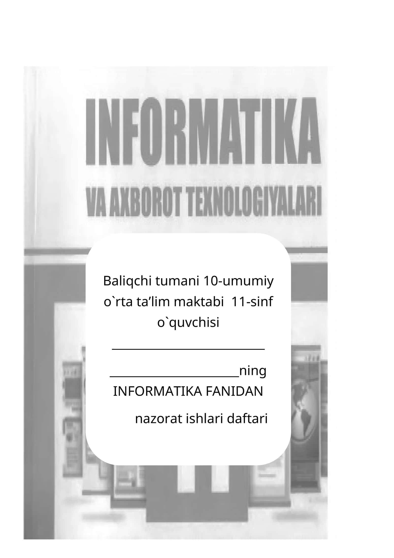 INFORMATIKA FANIDAN nazorat ishlari daftari 1
