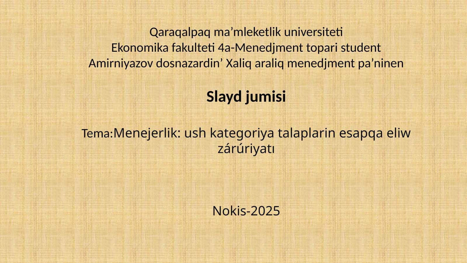 Menejerlik: ushkategoriyatalaplarinesapqaeliwzárúriyatı 1