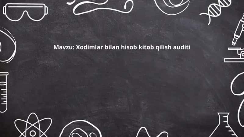 Xodimlar bilan hisob kitob qilish auditi 1