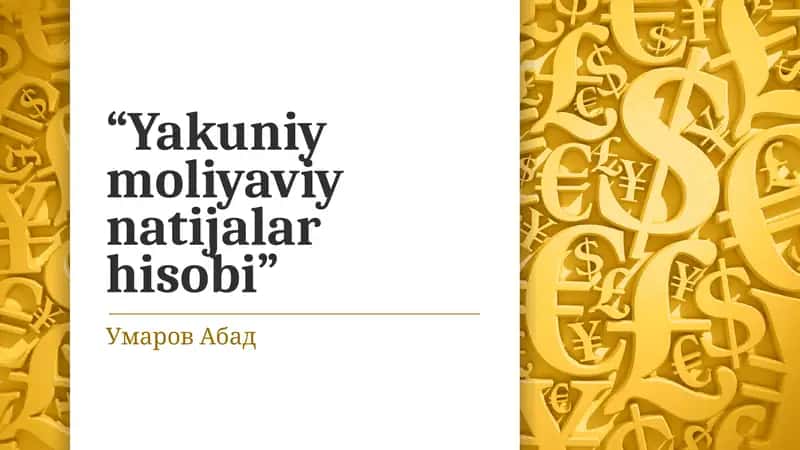 Yakuniymoliyaviynatijalarhisobi 1