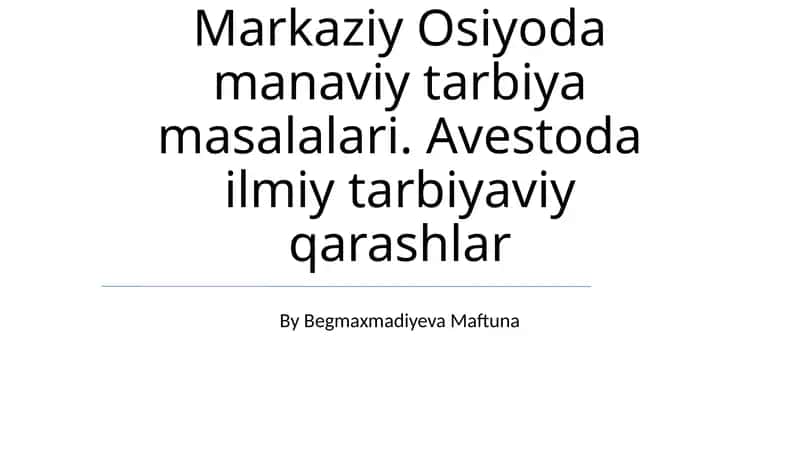 Markaziy Osiyoda manaviy tarbiya masalalari 1