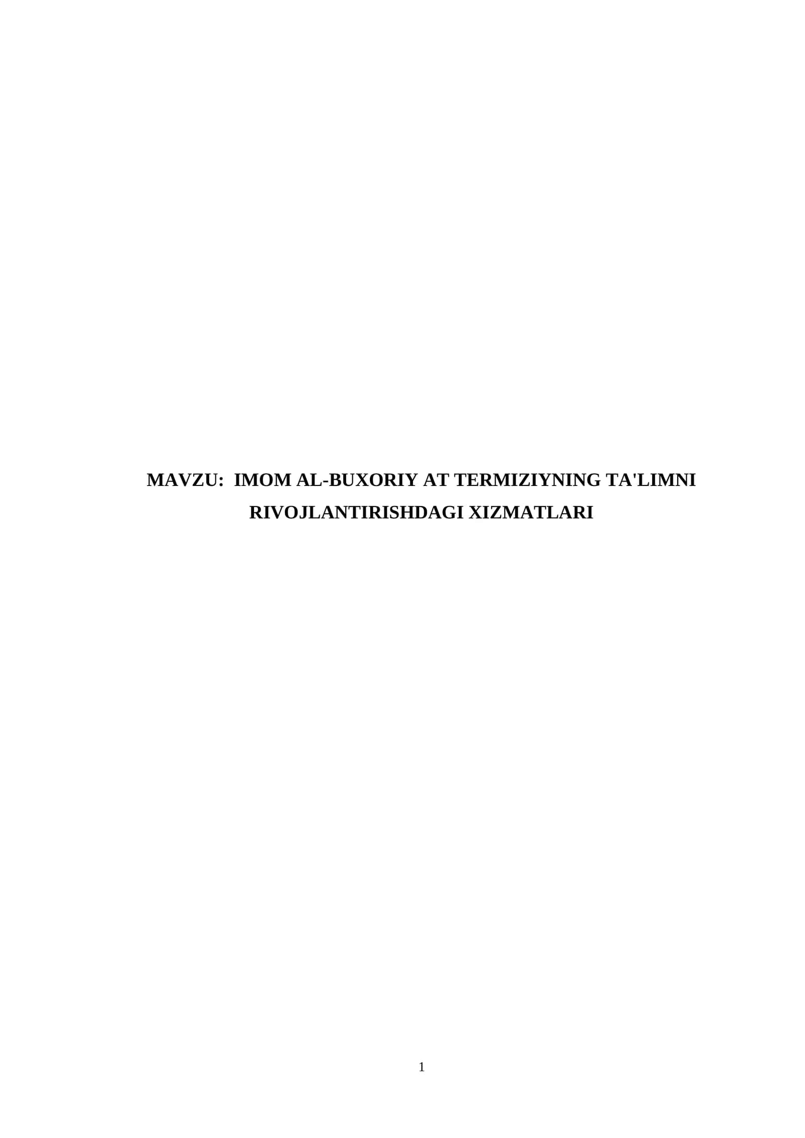 IMOM AL-BUXORIY AT TERMIZIYNING TA'LIMNI RIVOJLANTIRISHDAGI XIZMATLARI 1