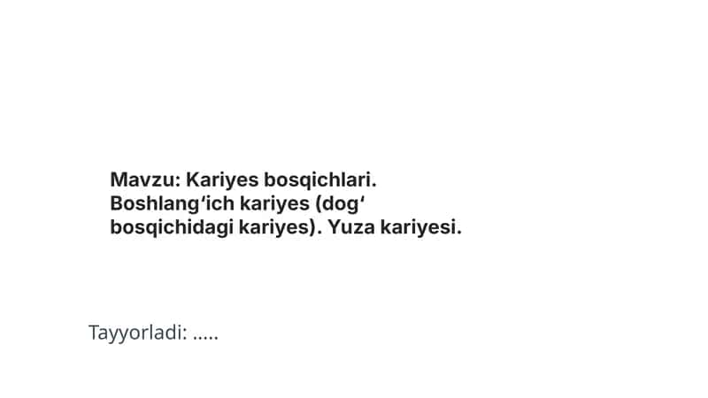 Kariyes bosqichlari 1