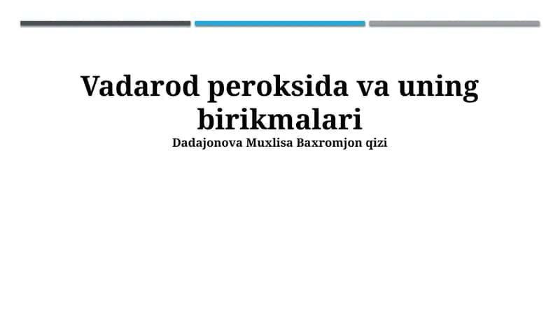 Vadorod peroksida va uning birikmalari 1