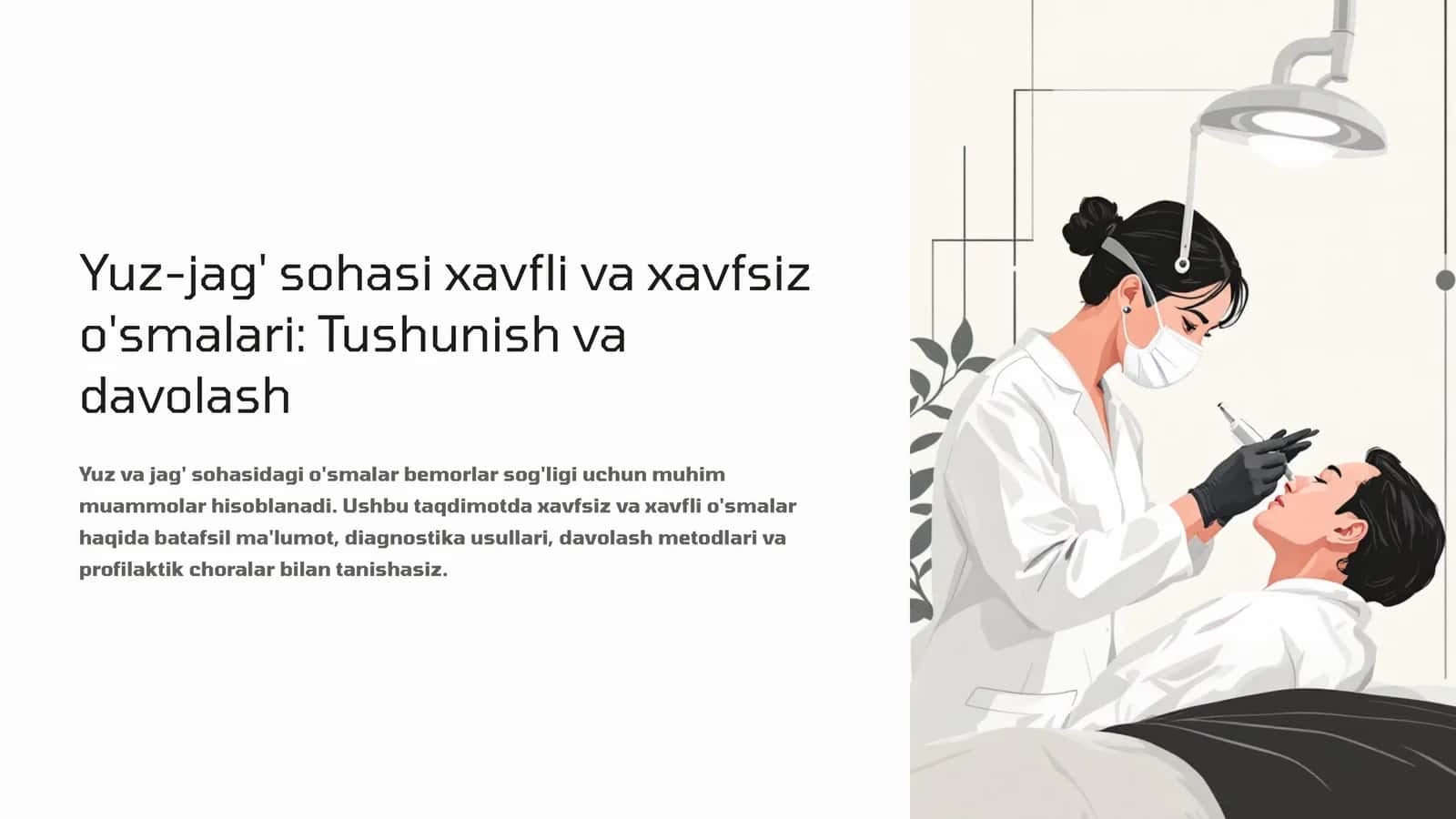 Yuz-jag' sohasi xavfli va xavfsiz o'smalari: Tushunish va davolash 1