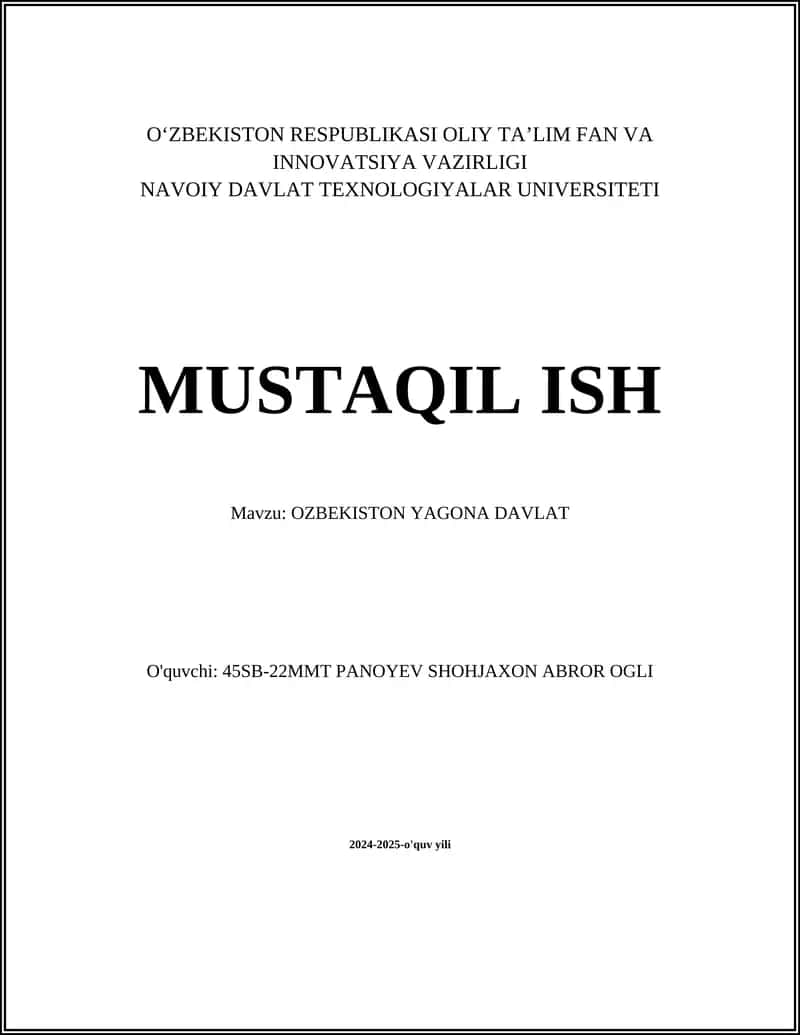 MUSTAQIL ISH Mavzu: OZBEKISTON YAGONA DAVLAT 1