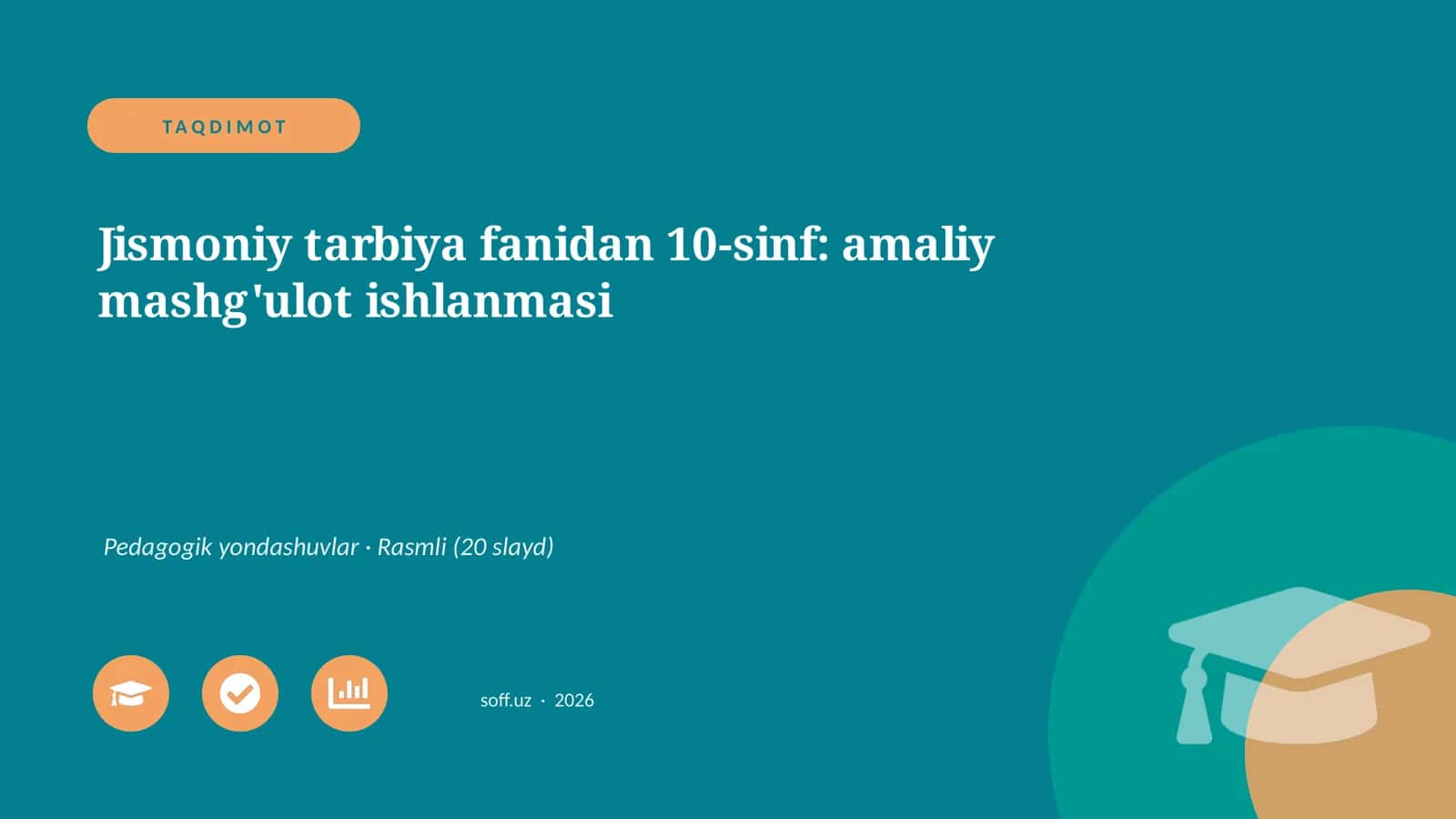 Jismoniy tarbiya fanidan 10-sinf: amaliy mashg'ulot ishlanmasi 1