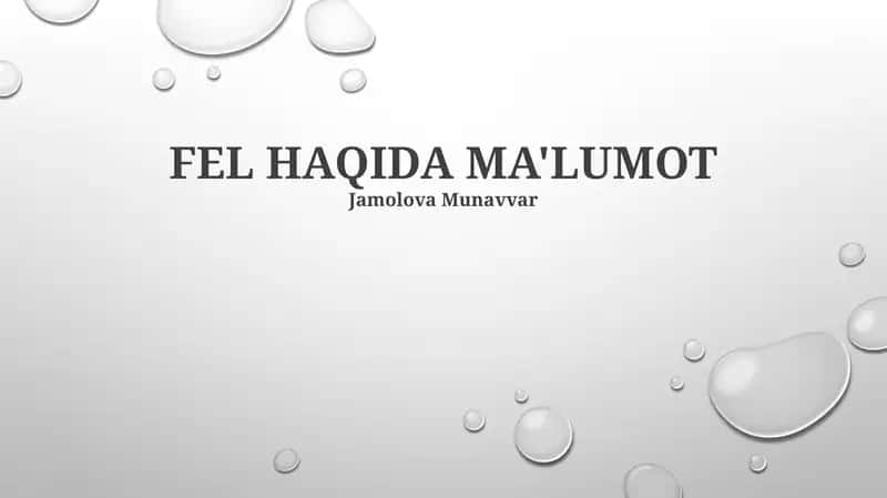 FEL HAQIDA MA'LUMOT 1