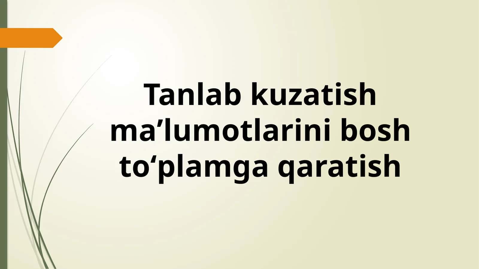 Tanlab kuzatish maʼlumotlarini bosh toʻplamga qaratish 1