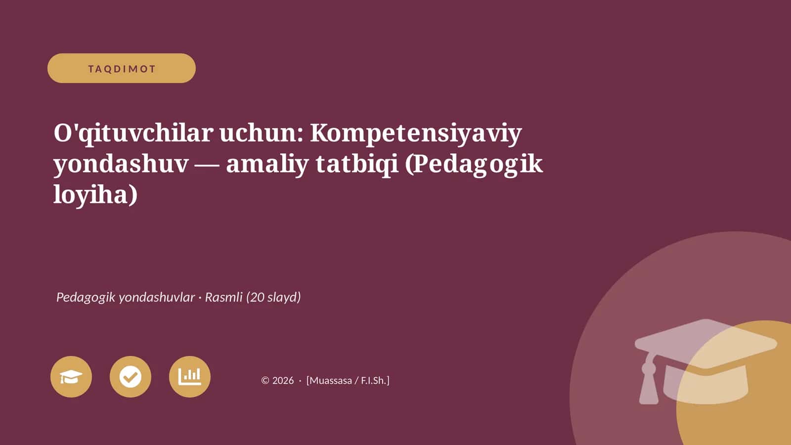 Kompetensiyaviy yondashuv — amaliy tatbiqi (Pedagogik loyiha) 1