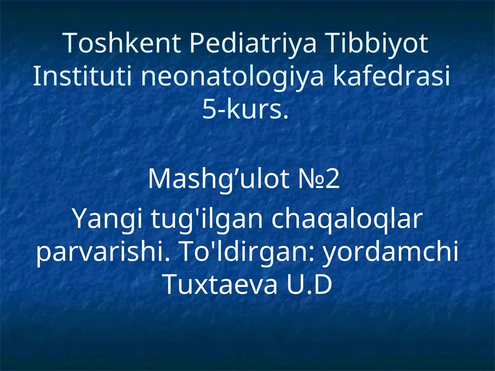 Neonatologiya bilimlari mashg'uloti 1