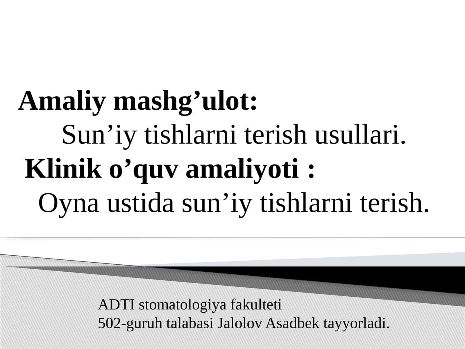 Sun’iy tishlarni terish usullari. 1