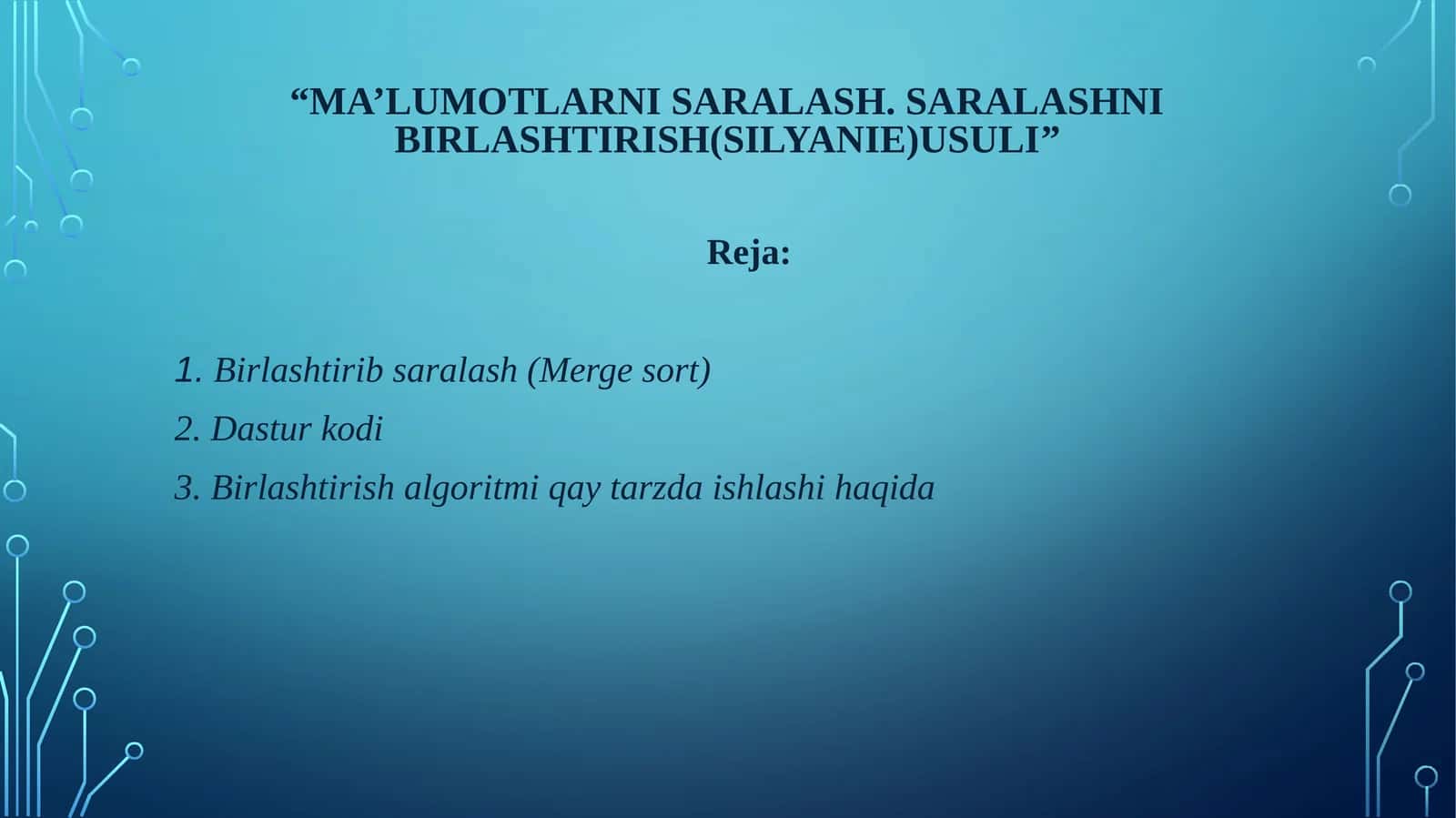 “MA’LUMOTLARNI SARALASH. SARALASHNI BIRLASHTIRISH(SILYANIE)USULI” 1