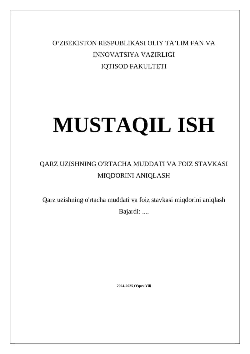 Qarz Uzishning O'rta Muddati va Foiz Stavkasi Miqdorini Aniqlash 1