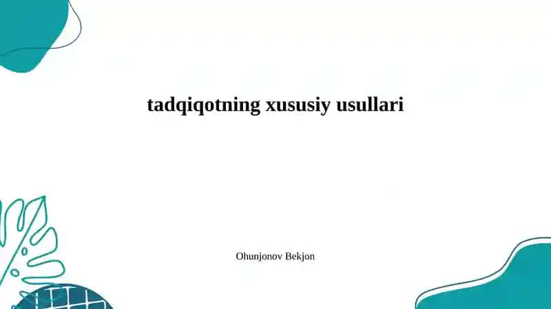 tadqiqotning xususiy usullari