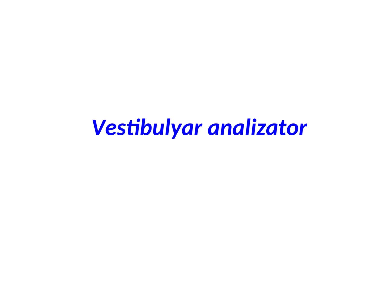 Vestibulyar analizator 1