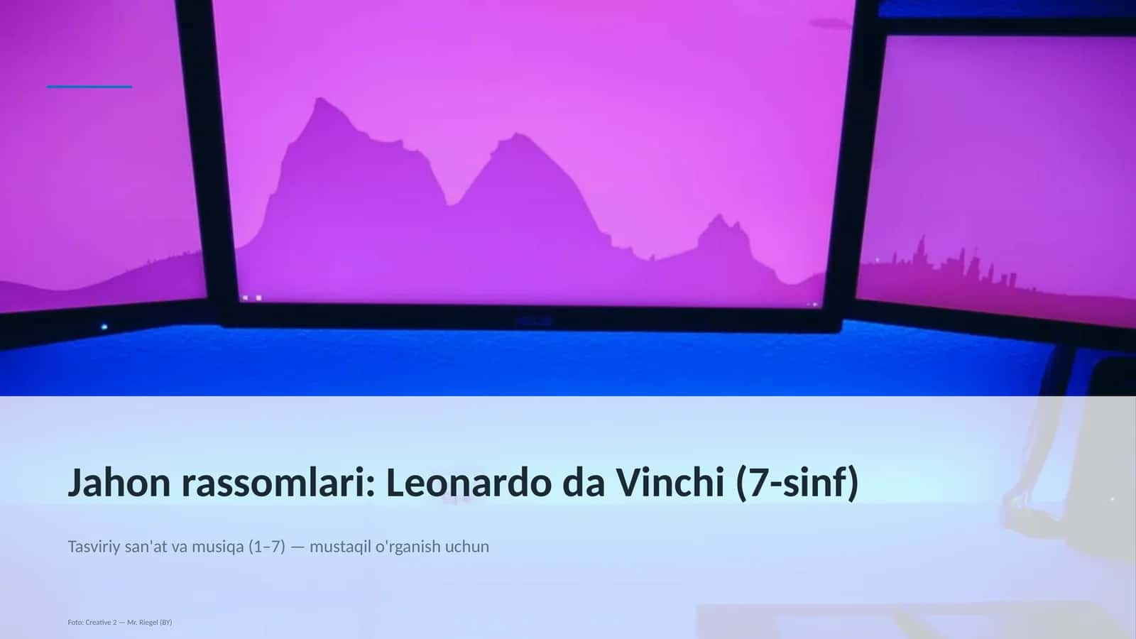 Jahon rassomlari: Leonardo da Vinchi (7-sinf) 1