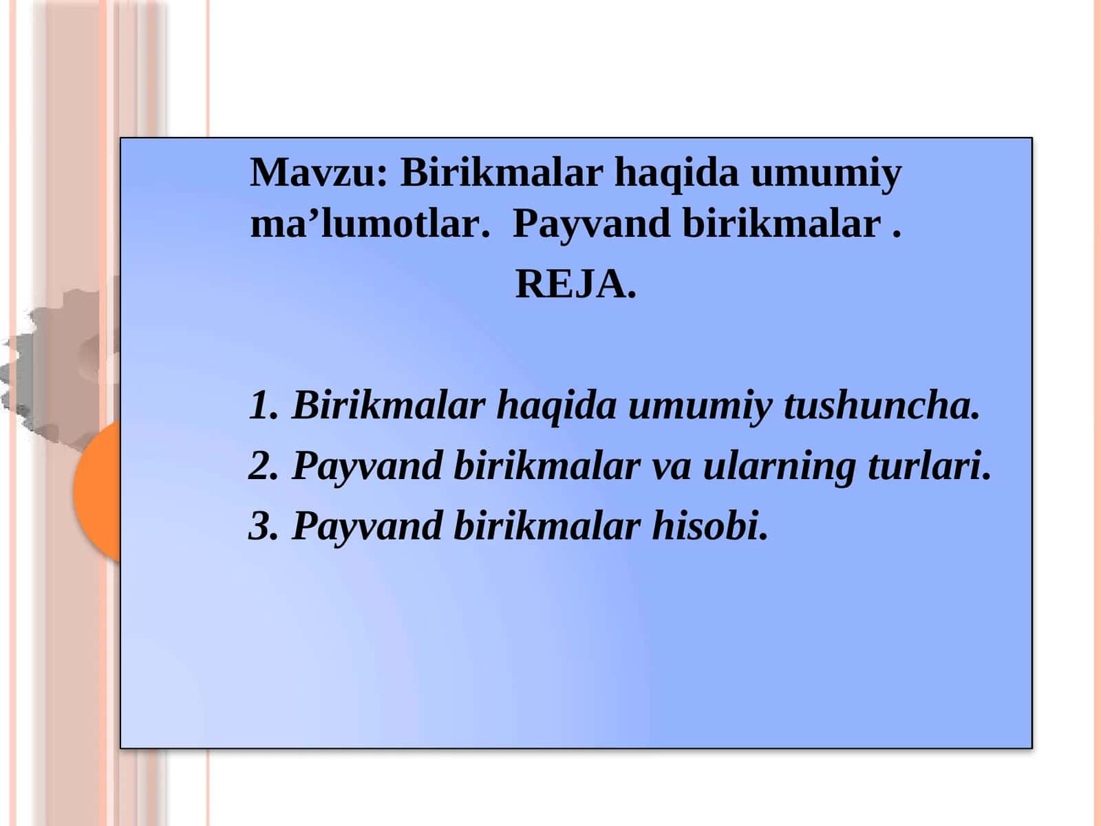 Birikmalar haqida umumiy ma’lumotlar. Payvand birikmalar 1