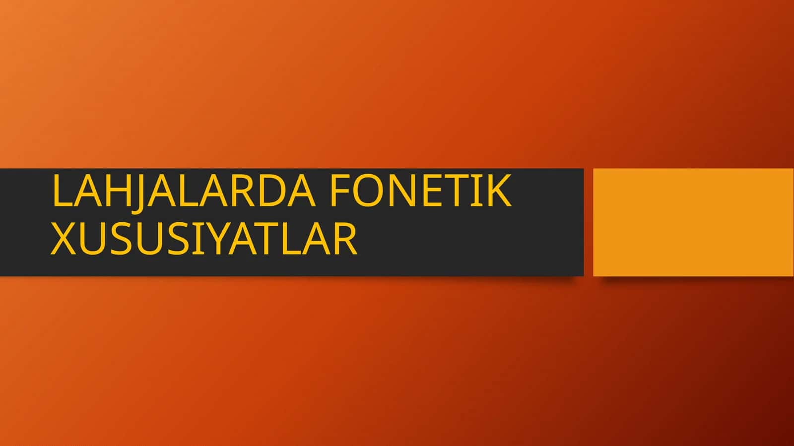 LAHJALARDA FONETIK XUSUSIYATLAR 1