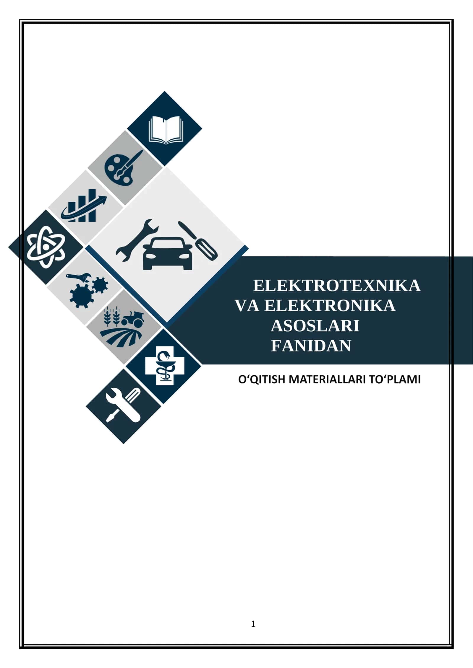 ELEKTROTEXNIKA VA ELEKTRONIKA ASOSLARI FANIDAN O’QUV MATERALLAR TO’PLAMI 1