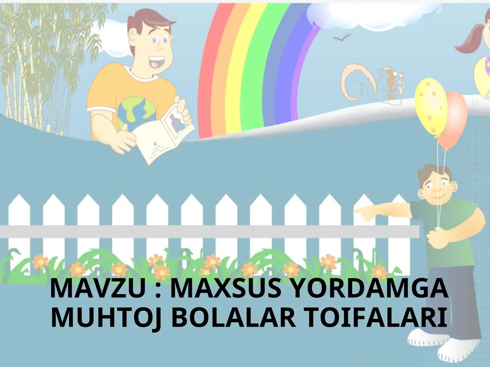 MAXSUS YORDAMGA MUHTOJ BOLALAR TOIFALARI 1