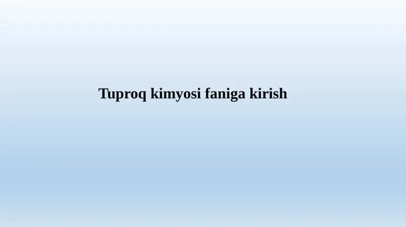 Tuproq kimyosi faniga kirish 1