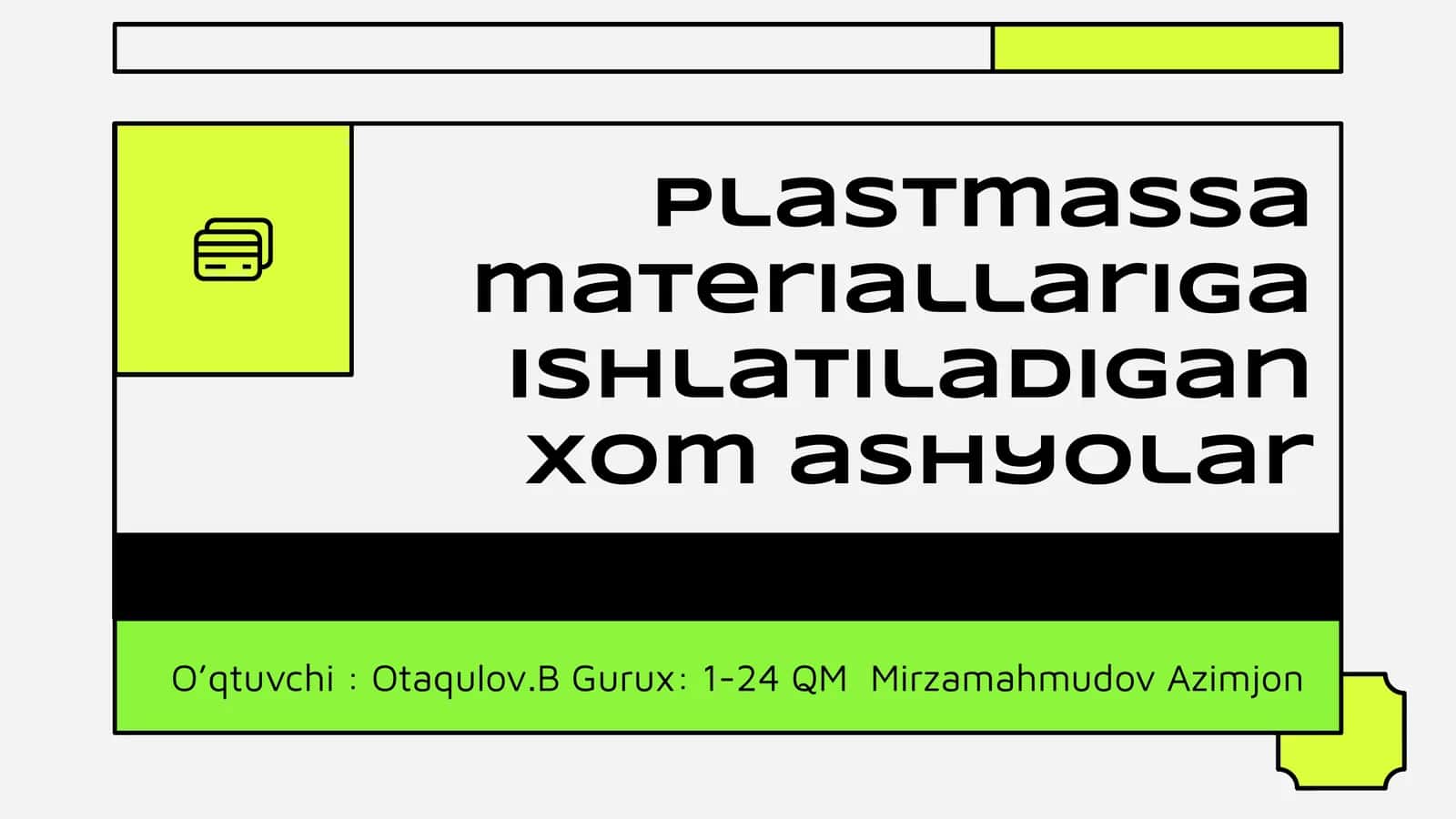 Plastmassa materiallariga ishlatiladigan xom ashyolar 1