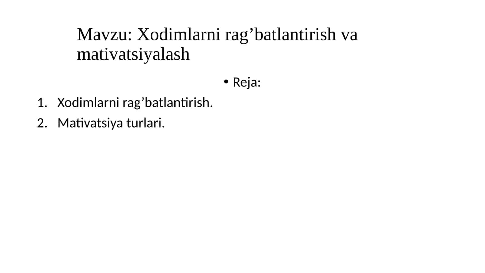 Xodimlarni rag’batlantirish va motivatsiyalash 1