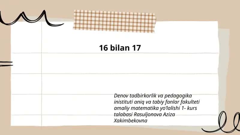 16 bilan 17: qoʻshni butun sonlarning umumiy xossalari 1