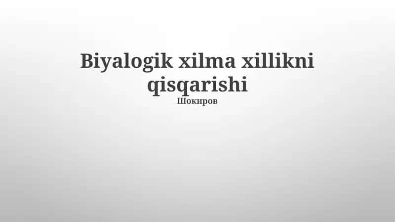Biyalogik xilma xillikni qisqarishi 1