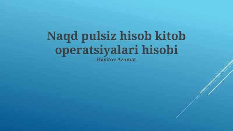 Naqd pulsiz hisob kitob operatsiyalari hisobi 1