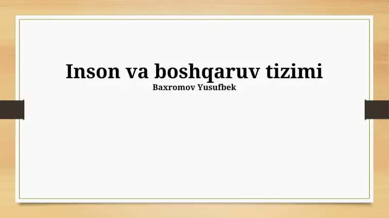 Inson va boshqaruv tizimi 1