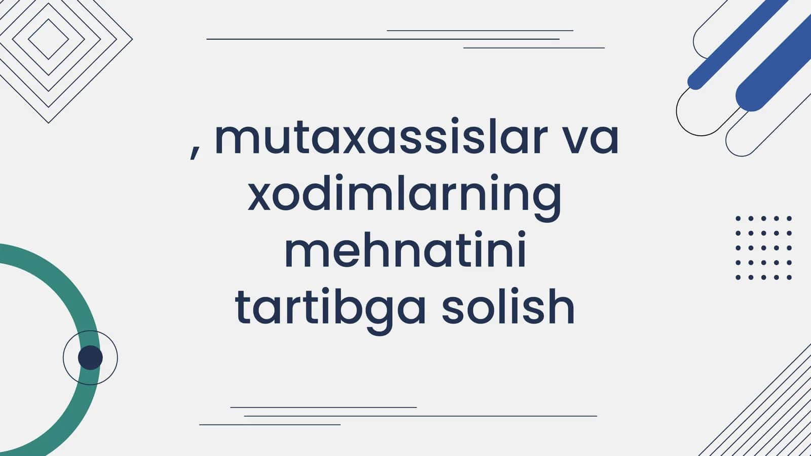 Mutaxassislar va xodimlarning mehnatini tartibga solish 1