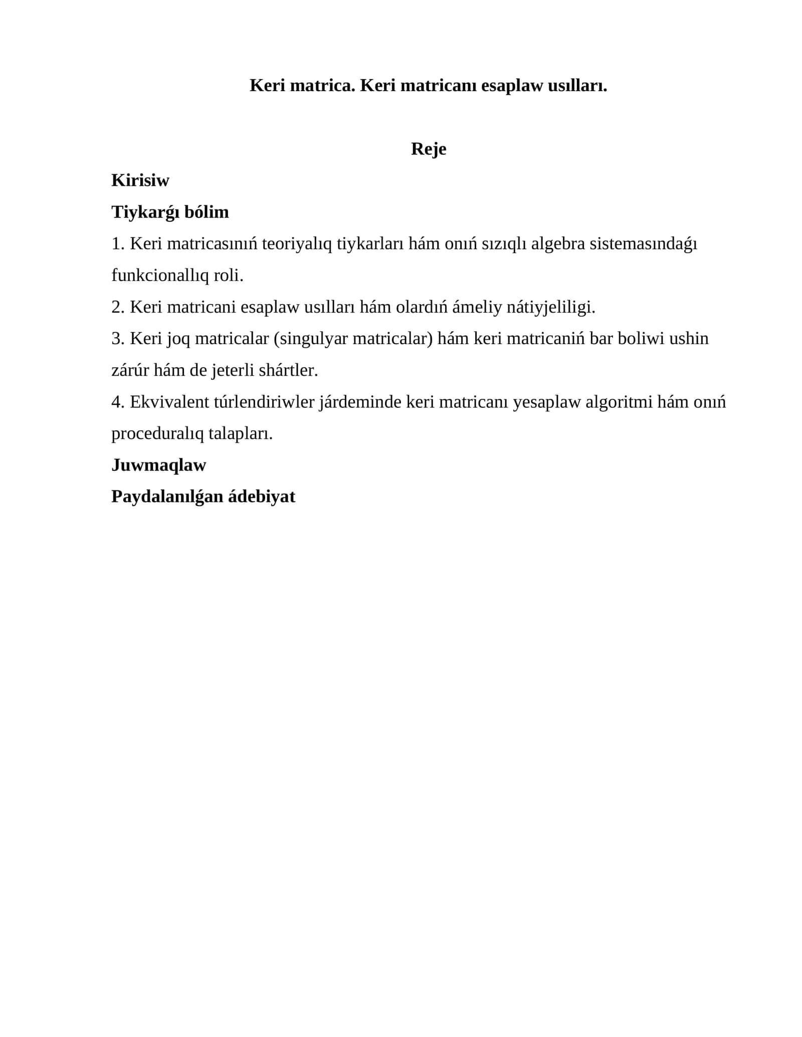 Keri matrica. Keri matricanı esaplaw usılları 1