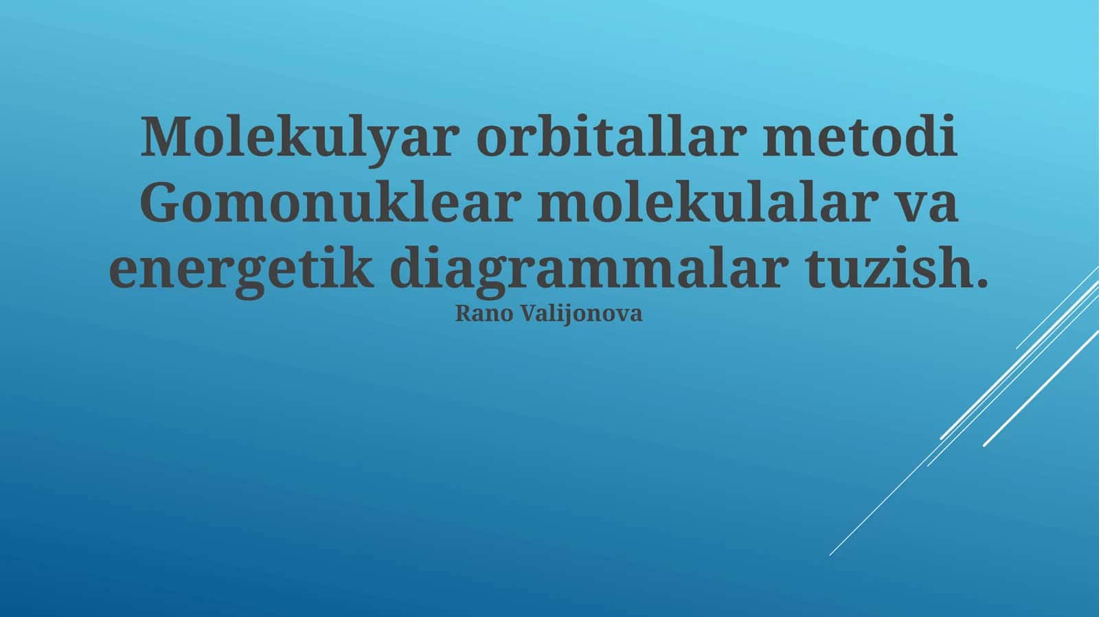 Molekulyar Orbitallar Metodi Gomonuklear Molekulalar va Energetik Diagrammalar Tuzish 1