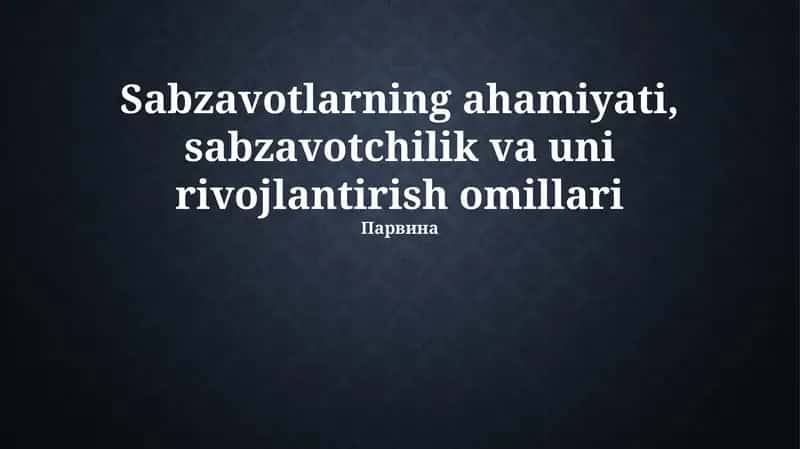 Sabzavotlarning ahamiyati 1
