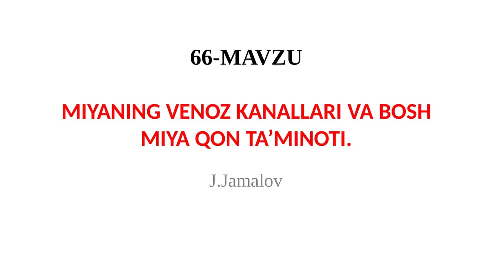 MIYANING VENOZ KANALLARIVABOSH MIYA QON TA’MINOTI 1