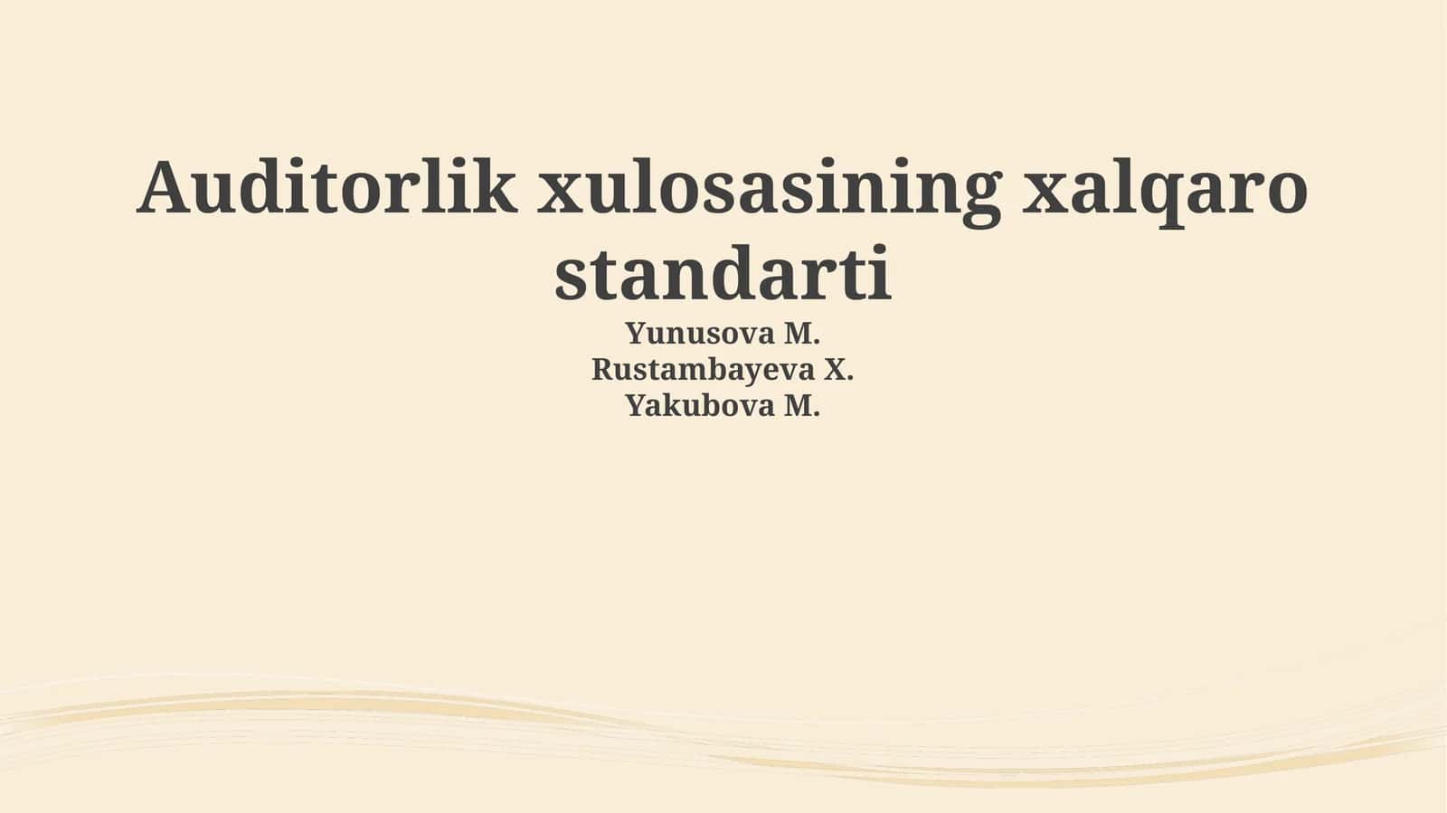 Auditorlik xulosasining xalqaro standarti 1