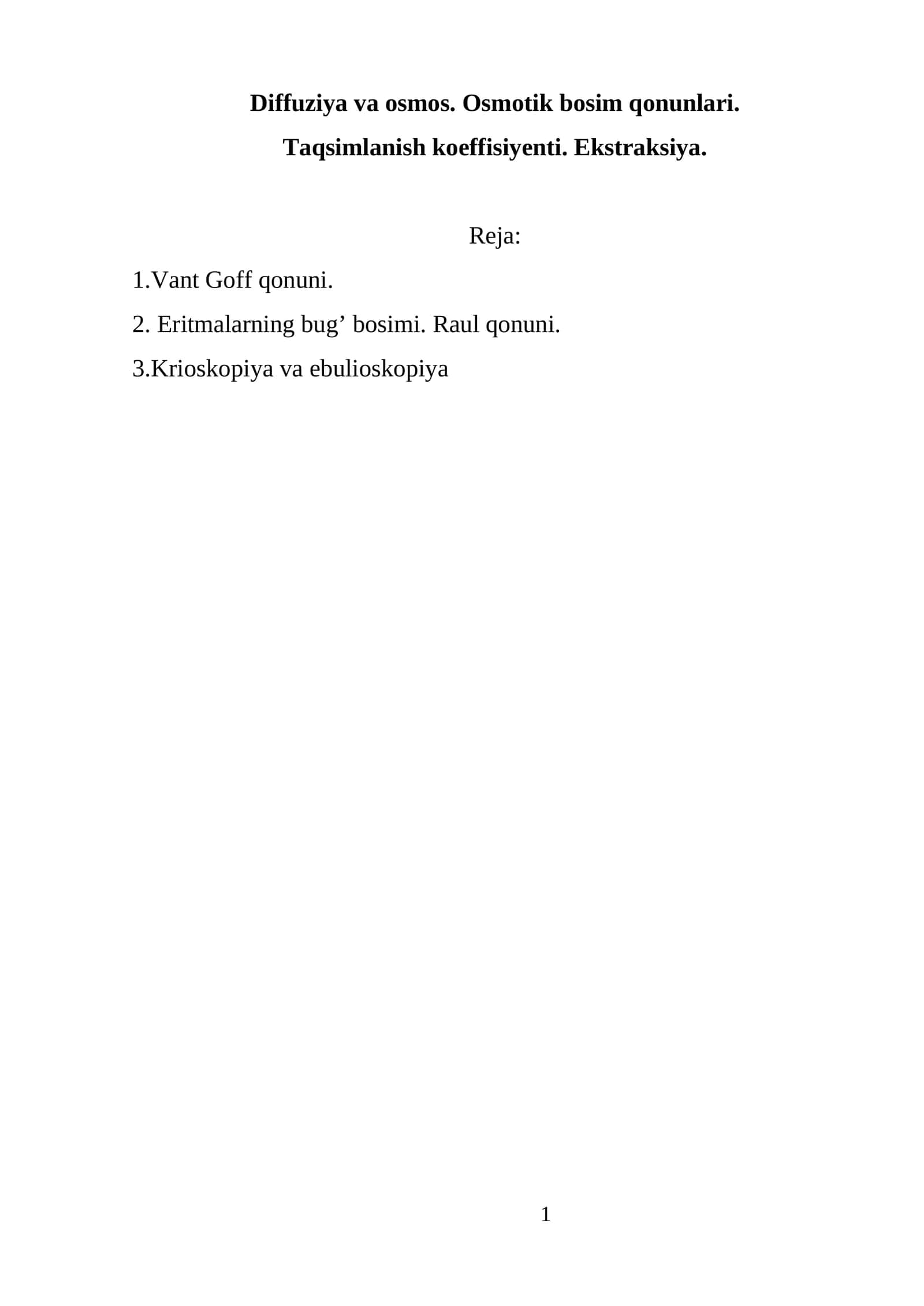 Diffuziya va osmos. Osmotik bosim qonunlari 1