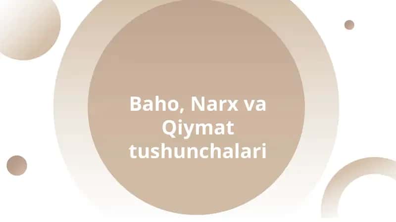 Baho, Narx va Qiymat tushunchalari 1