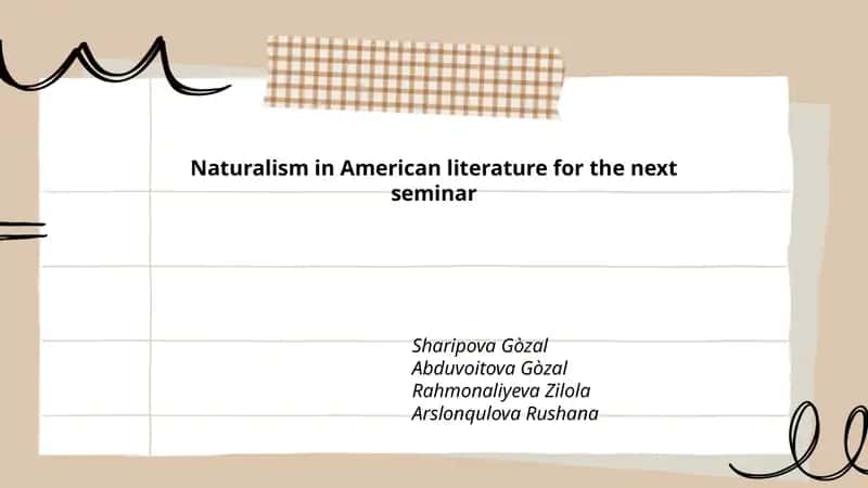 Naturalism in American literature for the next seminar 1