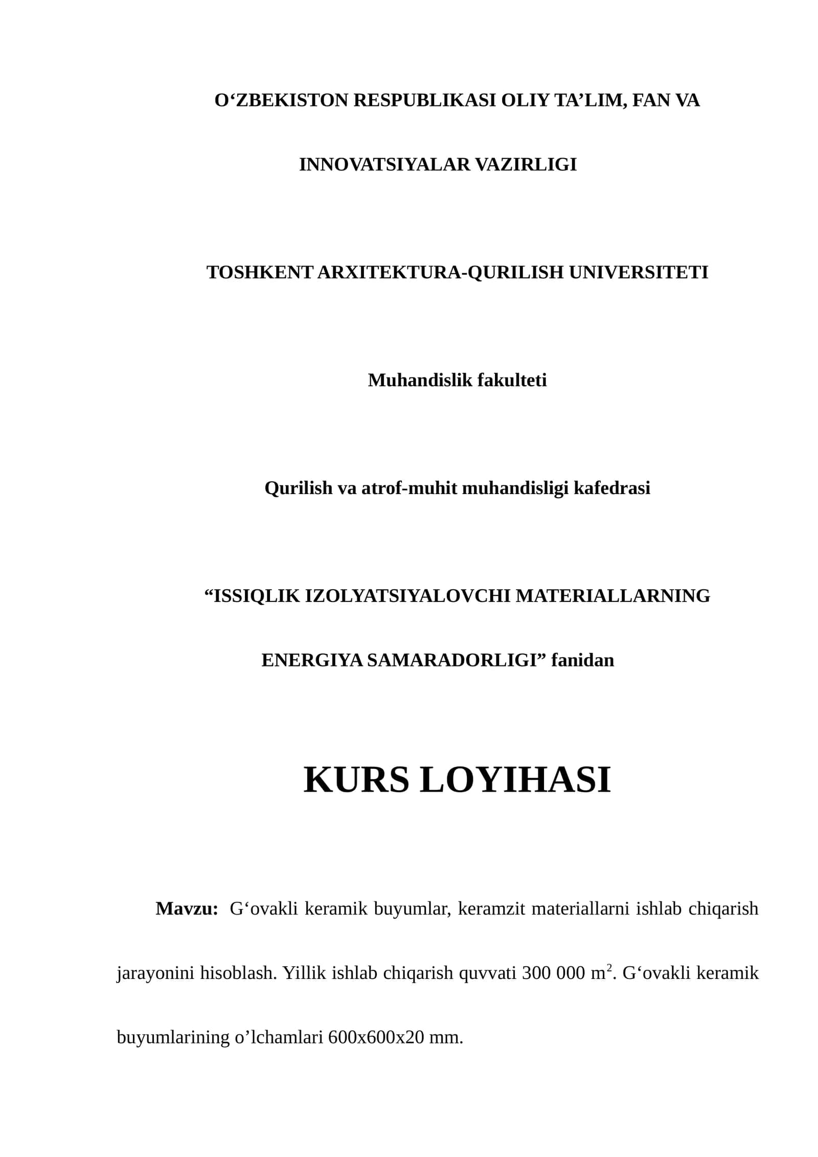 G‘ovakli keramik buyumlar, keramzit materiallarni ishlab chiqarish jarayonini hisoblash. 1