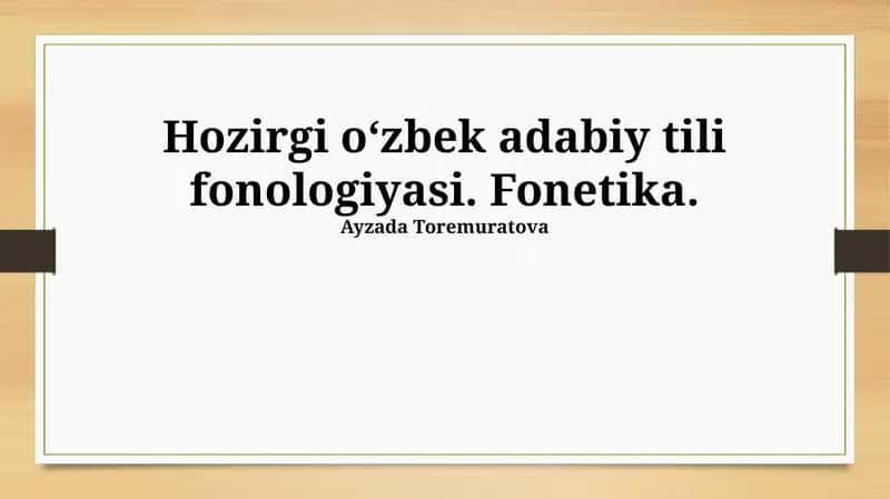 Zamonaviy oʻzbek adabiy tilining fonetikasi 1