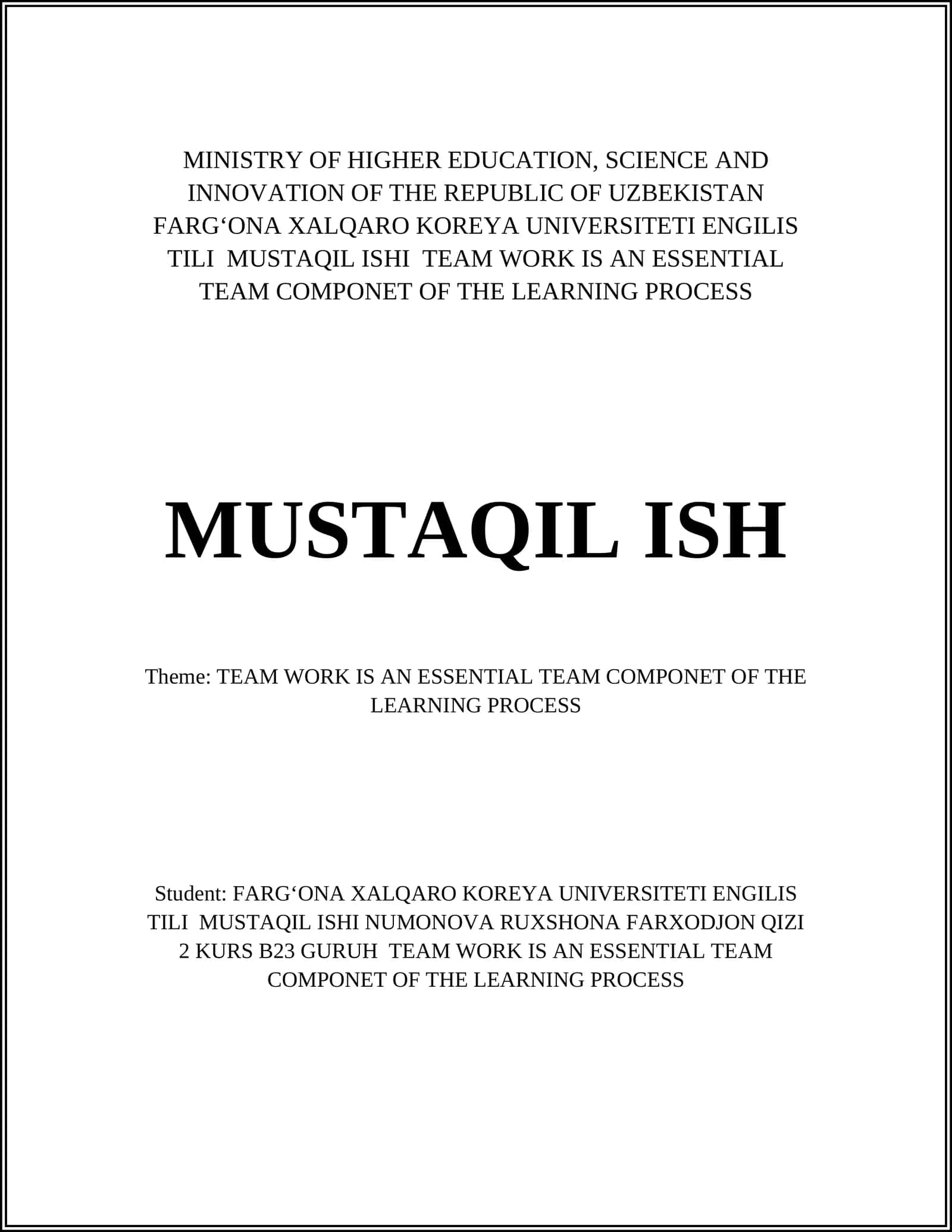 TEAM WORK IS AN ESSENTIAL TEAM COMPONET OF THE LEARNING PROCESS 1