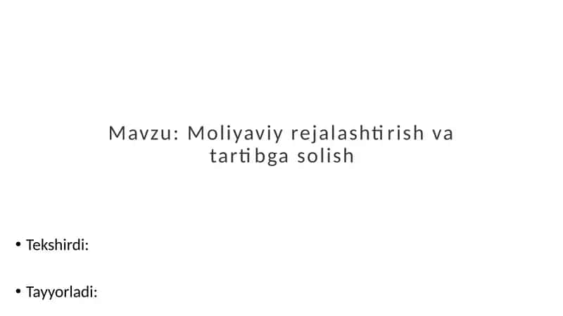 Moliyaviy rejalashtirish va tartibga solish mavzusida taqdimot 1