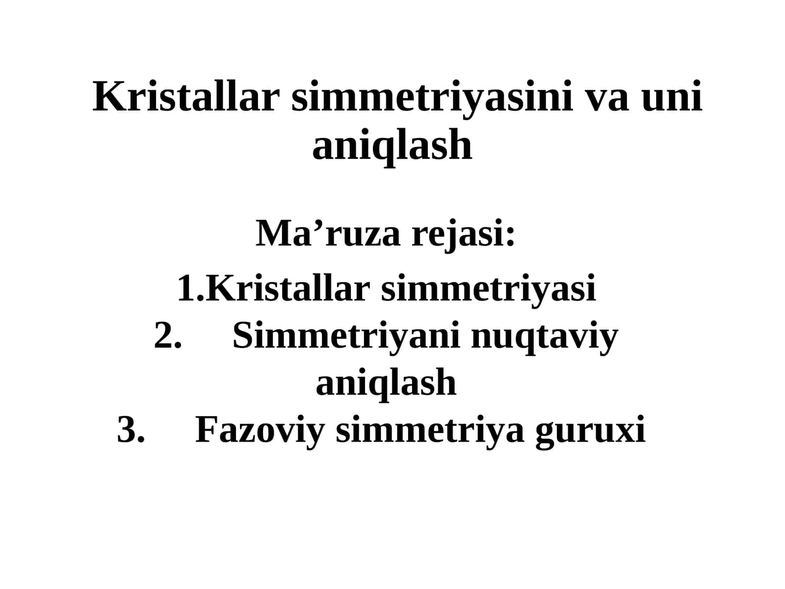 Kristallar simmetriyasi va uni aniqlash 1