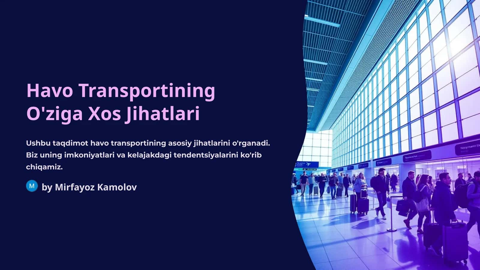 Havo Transportining O'ziga Xos Jihatlari 1